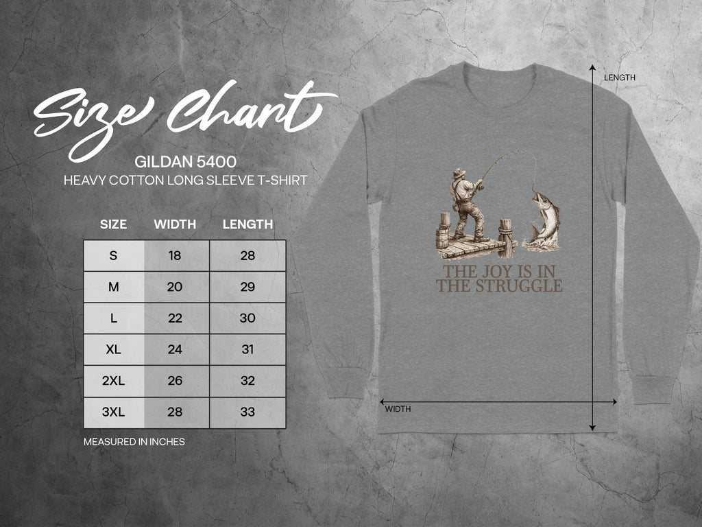 Gildan 5400 size chart with graphic of man fishing, joy is in the struggle.